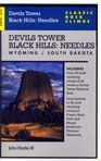 Classic Rock Climbs No. 07 Devils Tower/Black Hills: Needles, Wyoming and South