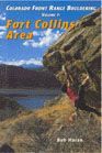 Colorado Front Range Bouldering Fort Collins, Vol. 1